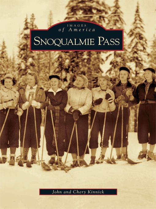 Title details for Snoqualmie Pass by John Kinnick - Wait list